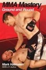 Mark Hatmaker, Mark Matmaker - Mma Mastery: Ground and Pound