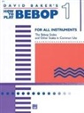 David Baker, David N. Baker - How to Play Bebop, Volume 1