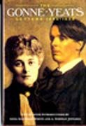 Maud Gonne, Maude Gonne, William Butler Yeats, Yeats William Butler, A. Norman Jeffares, … - The Gonne-Yeats Letters 1893-1938