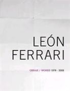 Andrea Giunta, N&amp; Canclini, Nestor Canclini, Andrea Guinta - León Ferrari : obras/works 1976-2008