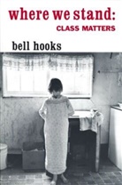 bell hooks - Where We Stand