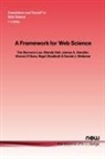 Tim Berners-Lee, Wendy Hall, Kieron Hara, James A. Hendler, Nigel Shadbolt, Daniel J. Weitzner - A Framework for Web Science