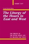 Robert Taft - Liturgy of the Hours in East and West