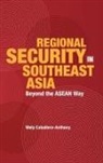 Mely Caballero Anthony, Mely Caballero-anthony - Regional Security in Southeast Asia