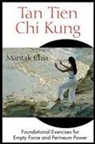 Mantak Chia - Tan Tien Chi Kung