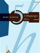 Mike Curtis - 5 Huapangos