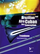 Fernando Brandao - Brazilian and Afro-Cuban Jazz Conception - Trombone