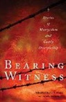 Timothy Keiderling, Timothy J. Keiderling, Charles E. Moore - Bearing Witness