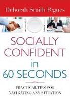 Deborah Smith Pegues, Kathleen Kerr, Moore - Socially Confident in 60 Seconds