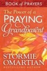 Stormie Omartian, Betty Fletcher, Moore - The Power of a Praying Grandparent Book of Prayers