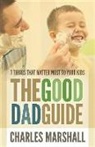 Charles Marshall, Charles W. Wcharles We Marshall, Skinner - The Good Dad Guide