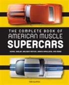 Tom Glatch, Tom/ Newhardt Glatch, David Newhardt - The Complete Book of American Muscle Supercars