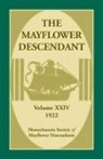 Mass Soc of Mayflower Descendants, Mass. Soc. of Mayflower Descendants - The Mayflower Descendant, Volume 24, 1922