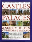 Charles Phillips, Phillips Charles - Illustrated Encyclopedia of the Castles, Palaces & Stately Houses of Britain & Ireland