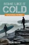 William Povletich - Some Like It Cold