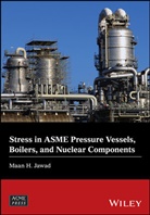 Maan H Jawad, Maan H. Jawad, Maan H. (Nooter Corp. Jawad, MH Jawad - Stress in Asme Pressure Vessels, Boilers, and Nuclear Components