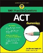 Bodian, Consumer Dummies, L Hatch, Lisa Zimmer Hatch, Lisa Zimmer Hatch Hatch, … - Act 1,001 Practice Questions for Dummies