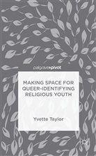Yvette Taylor - Making Space for Queer-Identifying Religious Youth