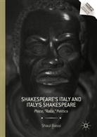 Dr Shaul Bassi, Shaul Bassi - Shakespeare''s Italy and Italy''s Shakespeare