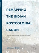 Nirmala Menon - Remapping the Indian Postcolonial Canon