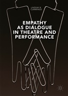 Lindsay B Cummings, Lindsay B. Cummings - Empathy As Dialogue in Theatre and Performance