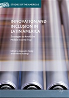 Alejandro Stallings Foxley, Alejandr Foxley, Alejandro Foxley, Stallings, Stallings, Barbara Stallings - Innovation and Inclusion in Latin America