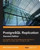 Hans-Jurgen Schonig, Hans-Jürgen Schönig - PostgreSQL Replication - Second Edition