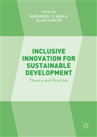 Nathaniel O. Hunter Agola, Nathaniel O. Agola, Hunter, Hunter, Alan Hunter, Nathanie O Agola... - Inclusive Innovation for Sustainable Development