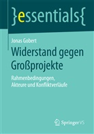 Jonas Gobert - Widerstand gegen Großprojekte