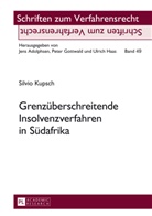 Silvio Kupsch - Grenzüberschreitende Insolvenzverfahren in Südafrika