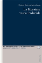 Elizabete Manterola Agirrezabalaga - La literatura vasca traducida