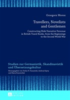 Grzegorz Moroz - Travellers, Novelists, and Gentlemen