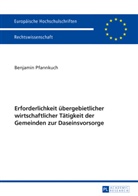 Benjamin Pfannkuch - Erforderlichkeit übergebietlicher wirtschaftlicher Tätigkeit der Gemeinden zur Daseinsvorsorge