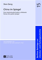 Shen Deng - China im Spiegel