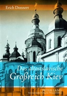 Erich Donnert - Das altostslavische Großreich Kiev