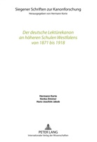 Hans-Joachim Jakob, Hermann Korte, Ilonka Zimmer - Der deutsche Lektürekanon an höheren Schulen Westfalens von 1871 bis 1918