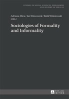 Adriana Mica, Rafa¿ Wi¿niewski, Jan Winczorek, Rafal Wisniewski - Sociologies of Formality and Informality