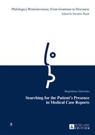 Magdalena Zabielska - Searching for the Patient's Presence in Medical Case Reports