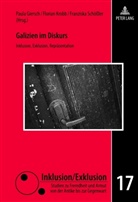 Paula Giersch, Florian Krobb, Franziska Schößler - Galizien im Diskurs