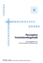 Thomas Krefeld, Elissa Pustka - Perzeptive Varietätenlinguistik