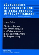 Irmgard Marboe, Prof. Dr. Irmgard Marboe, August Reinisch - Die Berechnung von Entschädigung und Schadenersatz in der internationalen Rechtsprechung