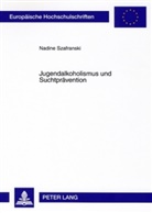 Nadine Szafranski - Jugendalkoholismus und Suchtprävention