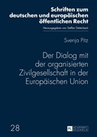 Svenja Pitz, Steffen Detterbeck - Der Dialog mit der organisierten Zivilgesellschaft in der Europ&auml;ischen Union