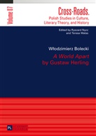 Wlodzimierz Bolecki, Ryszard Nycz - «A World Apart»  by Gustaw Herling