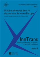 Laurent Gautier, Eva Lavric - Unité et diversité dans le discours sur le vin en Europe
