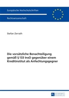 Stefan Zerrath - Die vorsätzliche Benachteiligung gemäß 133 InsO gegenüber einem Kreditinstitut als Anfechtungsgegner