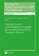 Corinna Reuter, Anne-Kathrin Schlief - Linguistische und sprachdidaktische Aspekte germanistischer Forschung Chinesisch-Deutsch