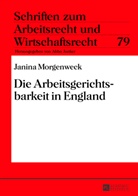 Janina Morgenweck - Die Arbeitsgerichtsbarkeit in England