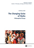 Andrzej Leder - The Changing Guise of Myths