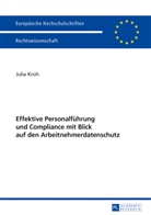 Julia Kroh - Effektive Personalführung und Compliance mit Blick auf den Arbeitnehmerdatenschutz